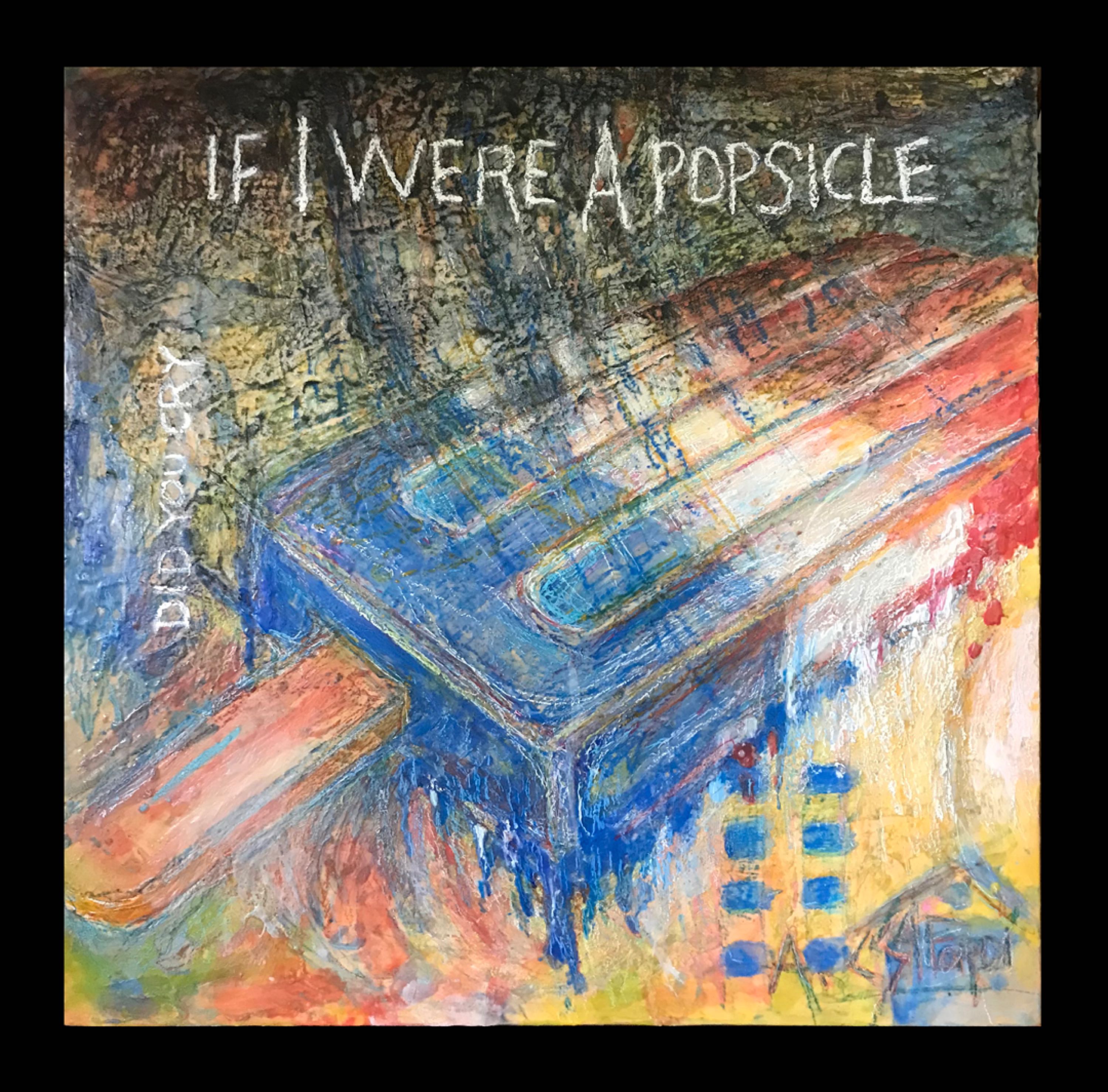 Popsicle 1 (40x40 in, Encaustic Mixed Media ) © Andrew Csafordi, ANDARA Gallery (w).jpeg